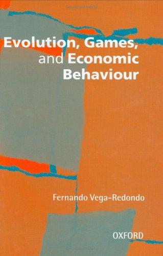 Evolution, games, and economic behaviour