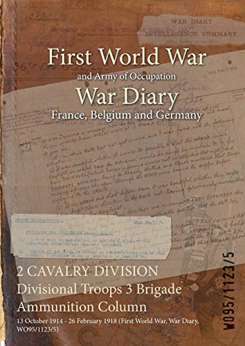 2 CAVALRY DIVISION Divisional Troops 3 Brigade Ammunition Column