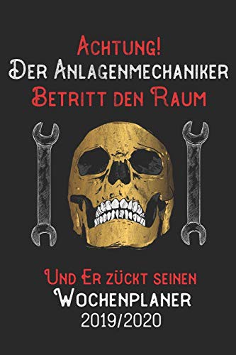 Achtung Der Anlagenmechaniker Betritt den Raum und er zückt seinen Wochenplaner 2019/2020