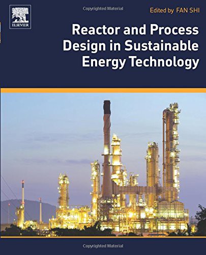 Reactor and Process Design in Sustainable Energy Technology