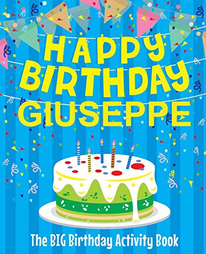 Happy Birthday Giuseppe - The Big Birthday Activity Book