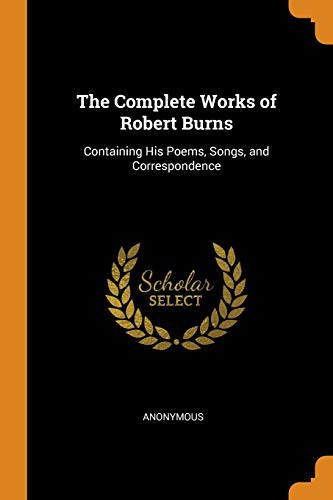 The Complete Works of Robert Burns