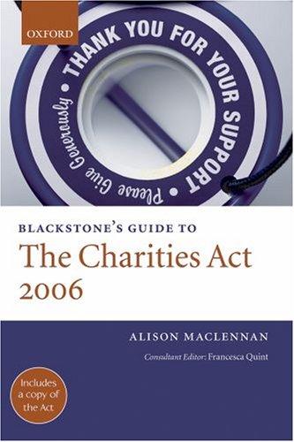 Blackstone's Guide to the Charities Act 2006 (Blackstone's Guide)