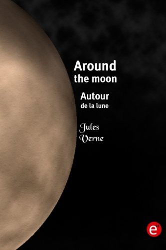 Around the moon/Autour de la lune