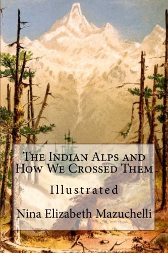 The Indian Alps and How We Crossed Them