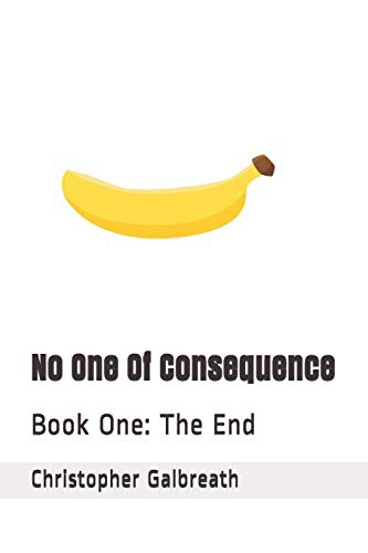 No One Of Consequence : Book One
