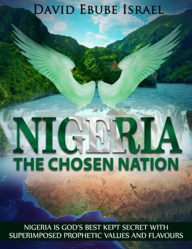 Nigeria, The Chosen Nation