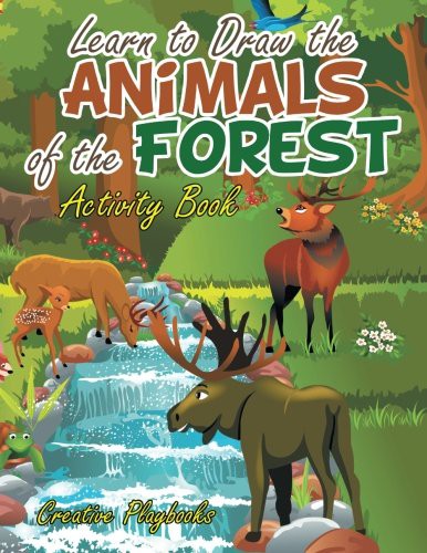 Learn to Draw the Animals of the Forest Activity Book
