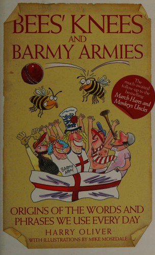 Bees' knees and barmy armies