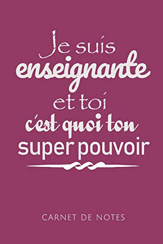 JE SUIS ENSEIGNANTE