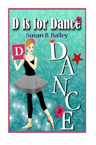 D is for Dance