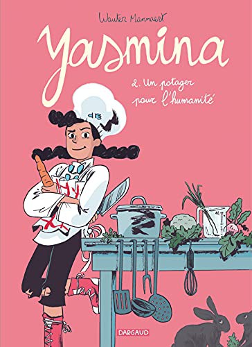 Yasmina - Tome 2 - Un potager pour l'humanité