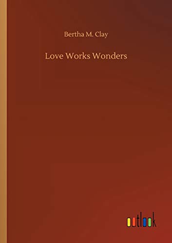 Love Works Wonders