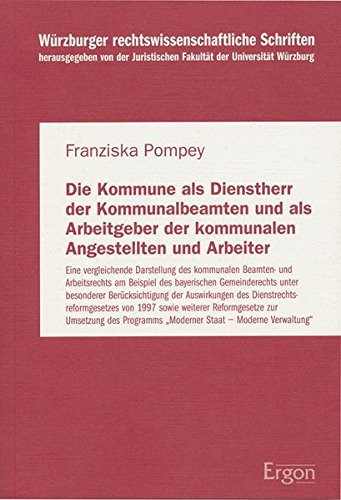 Die Kommune ALS Dienstherr Der Kommunalbeamten Und ALS Arbeitgeber Der Kommunalen Angestellten Und Arbeiter