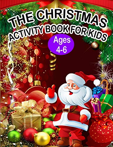 The Christmas Activity Book for Kids Ages 4-6