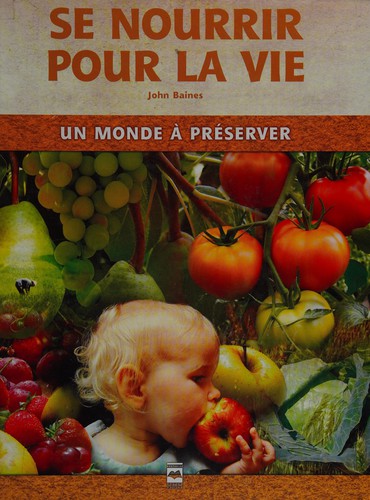 Se nourir [sic] pour la vie