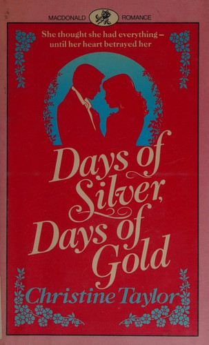 Days of silver, days of gold