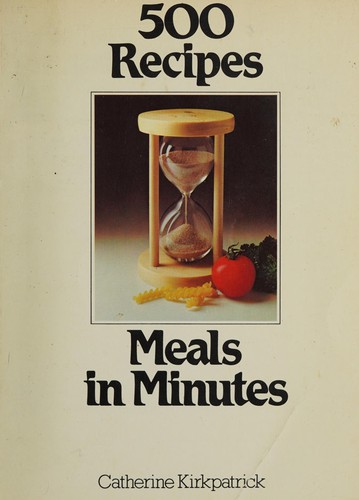 500 recipes for meals in minutes