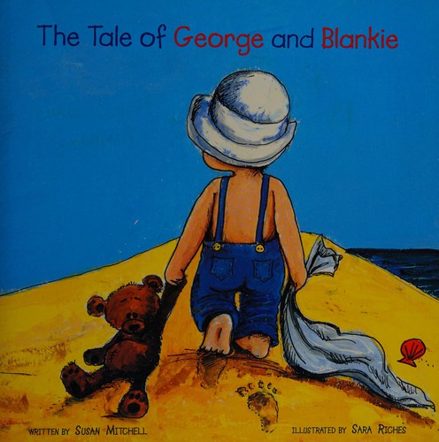 The tale of George and Blankie