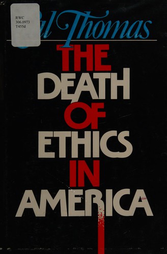 The death of ethics in America