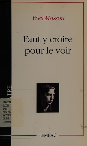 Faut y croire pour le voir