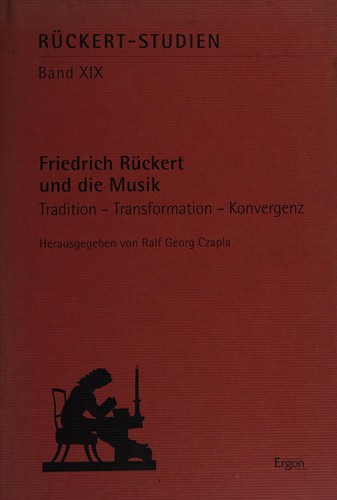 Friedrich Rückert und die Musik
