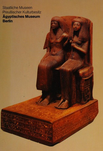 Die Meisterwerke aus dem Ägyptischen Museum Berlin, Staatliche Museen Preussischer Kulturbesitz