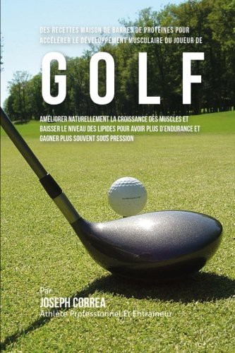 Des Recettes Maison De Barres De Proteines Pour Accelerer Le Developpement Musculaire Du Joueur De Golf