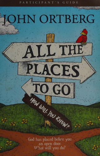 All the places to go ... how will you know? Participant's guide