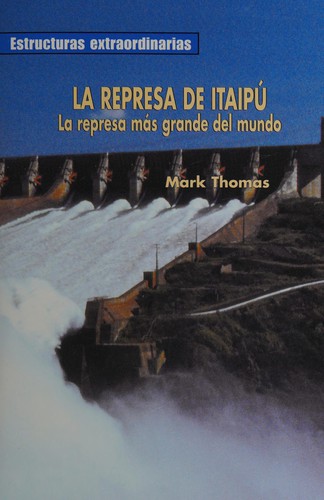 La represa de Itaipú