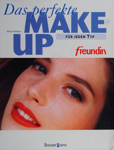 Das perfekte Make-up für jeden Typ