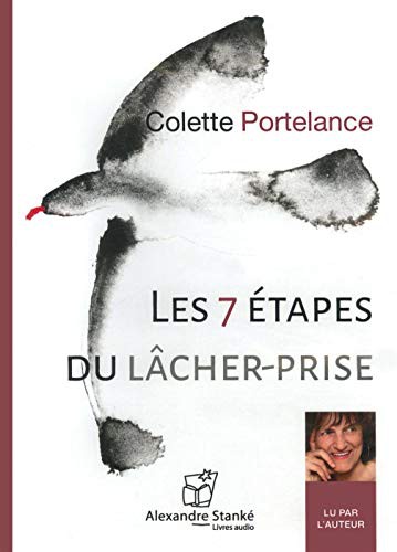 LES 7 ETAPES DU LACHER-PRISE