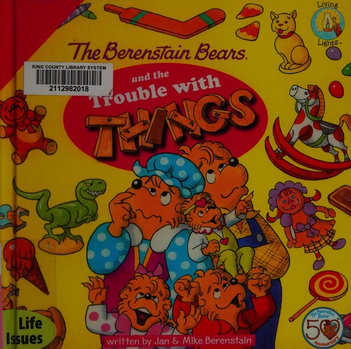 The Berenstain Bears and the trouble with things