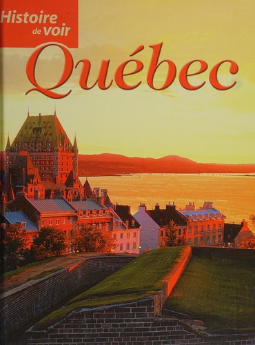 Histoire de voir Québec