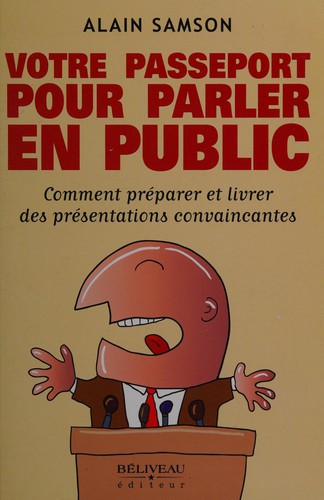 Votre passeport pour parler en public