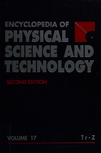 Encyclopedia of physical science and technology
