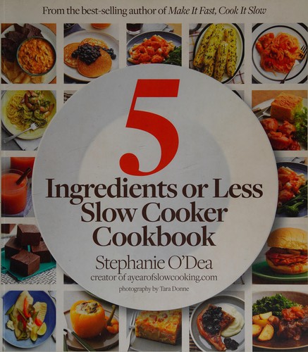 5 ingredients or less slow cooker cookbook