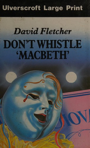 Don't Whistle Macbeth