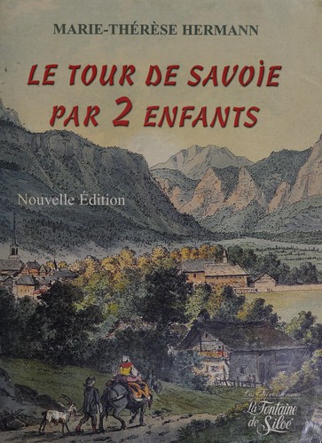 Le tour de Savoie par deux enfants