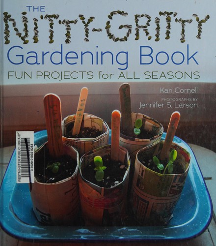 The nitty-gritty gardening book