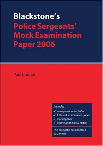 Blackstone's Police Sergeants' Mock Examination Paper (Blackstones)