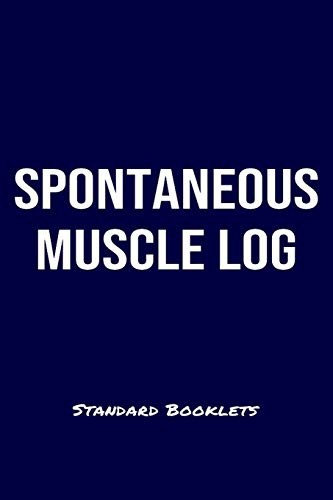 Spontaneous Muscle Log Standard Booklets