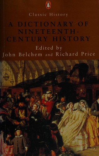 A dictionary of nineteenth-century history