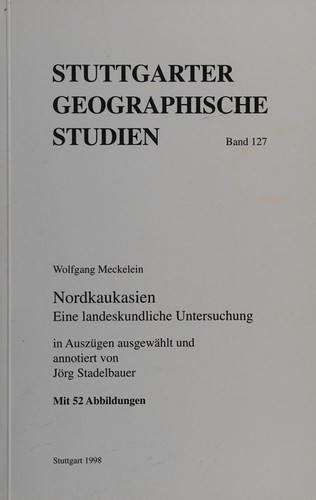 Nordkaukasien, eine landeskundliche Untersuchung