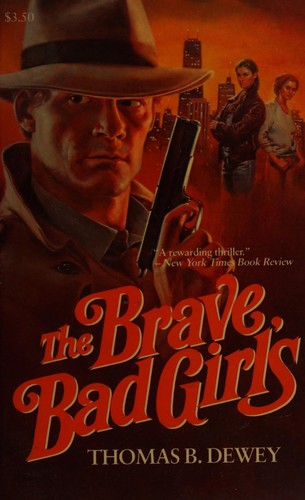 The Brave, Bad Girls