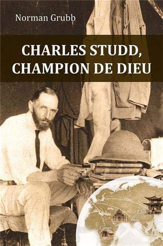 Charles STUDD, CHAMPION DE DIEU