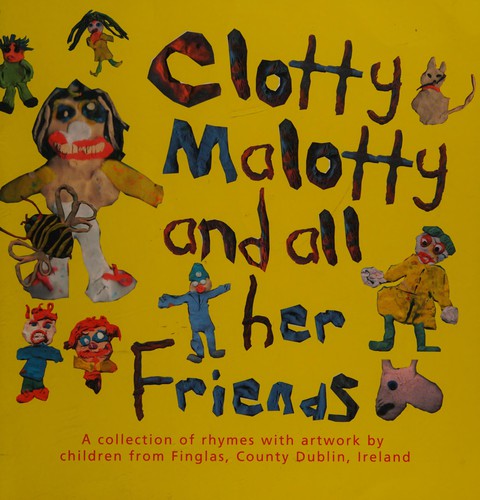 Clotty Malotty and all her friends