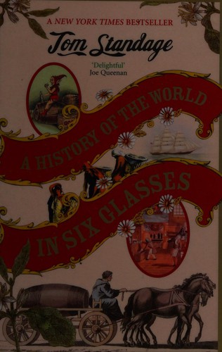 A history of the world in six glasses