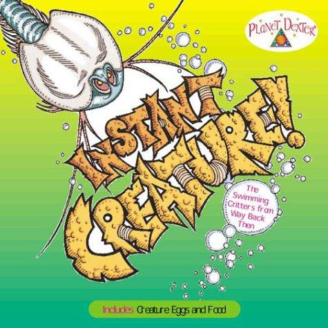 Instant Creature!
