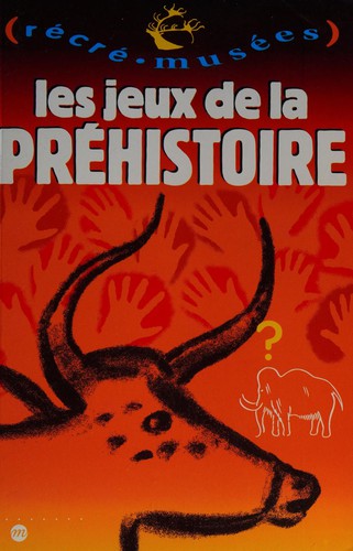Les jeux de la Préhistoire